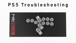 Hit Box ULTRA - PS5 Troubleshoot